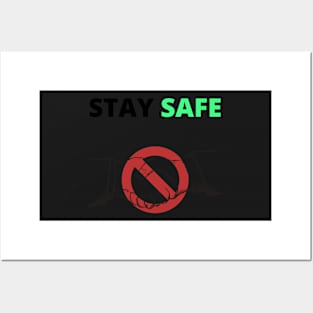 STAY SAFE Posters and Art